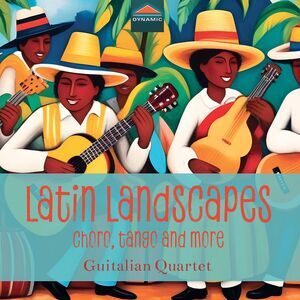 Pixinguinha - Latin Landscapes - Choro, Tango & More  CD